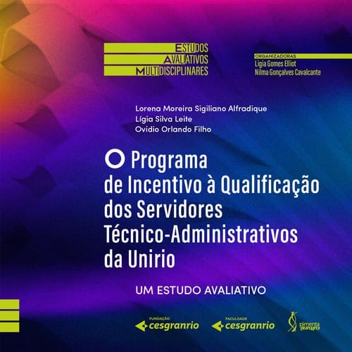O Programa de Incentivo à Qualificação dos Servidores Técnico-Administrativos da Unirio: um estudo avaliativo