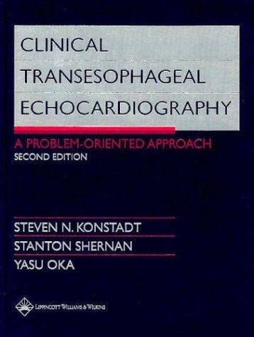 Clinical Transesophageal Echocardiography: A Problem-Oriented Approach