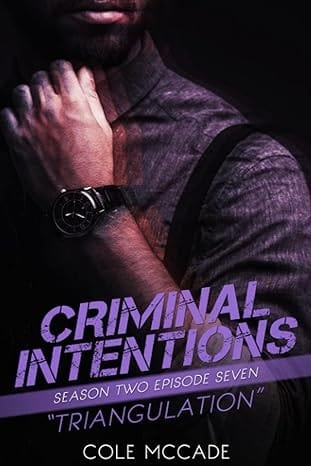 CRIMINAL INTENTIONS: Season Two, Episode Seven: TRIANGULATION