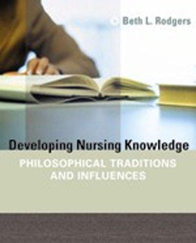 Developing Nursing Knowledge: Philosophical Traditions and Influences