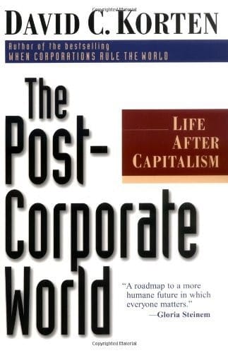 The post-corporate world: life after capitalism