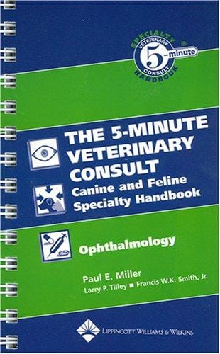 5-minute veterinary consult: canine and feline : specialty handbook, ophthalmology