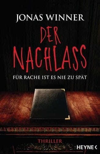 Der Nachlass: Für Rache ist es nie zu spät
