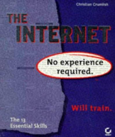 The Internet: No Experience Required