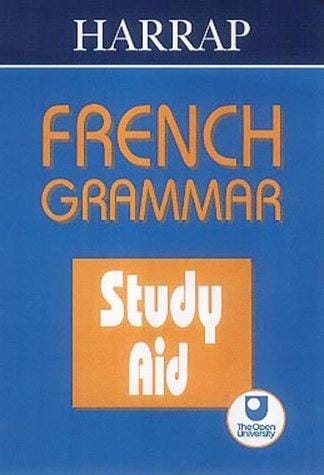 Harraps French Grammar (Harrap's French Study Aids)