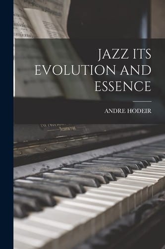 Jazz, its evolution and essence