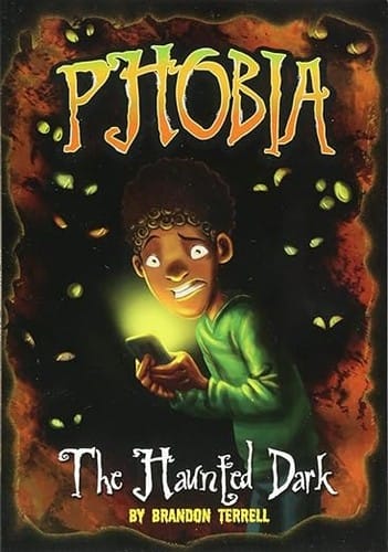 Michael Dahl Presents: Phobia #2 Haunted Dark: A Tale of Terror