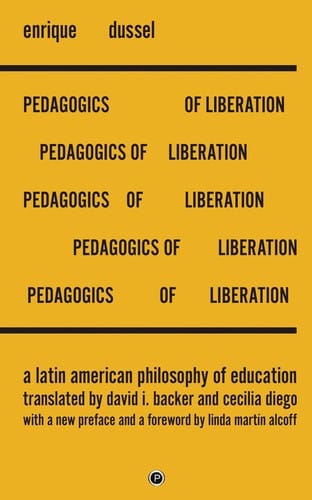 The Pedagogics of Liberation