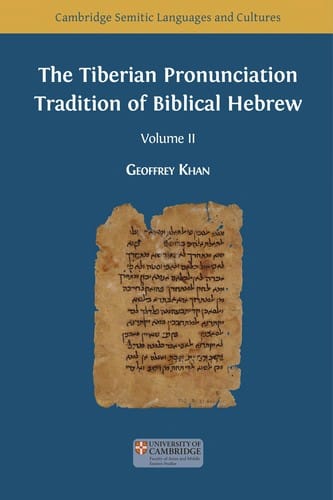 The Tiberian Pronunciation Tradition of Biblical Hebrew: Volume 2