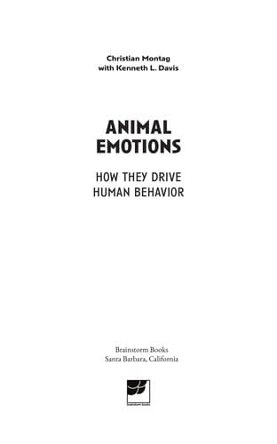 Animal Emotions: How They Drive Human Behavior