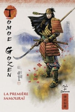 Tomoe Gozen - La première samouraï
