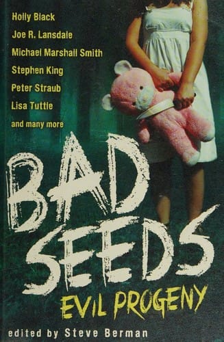 Bad Seeds: Evil Progeny