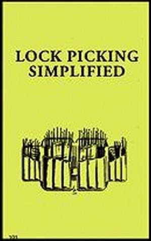 Lock Picking Simplified: A Self Teaching Manual for Students of Locksmithing