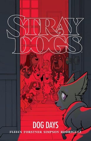 Stray Dogs: Dog Days