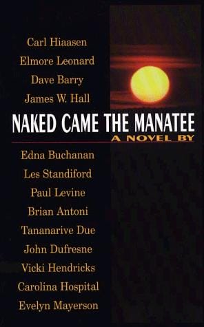 Naked Came the Manatee: A Novel