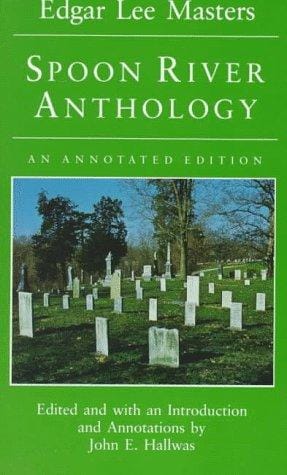 Spoon River Anthology: An Annotated Edition (Prairie State Books)