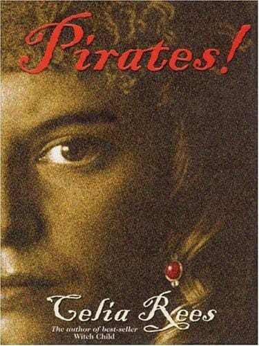 Pirates!: the true and remarkable adventures of Minerva Sharpe and Nancy Kington, female pirates