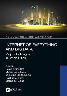 Internet of Everything and Big Data: Major Challenges in Smart Cities