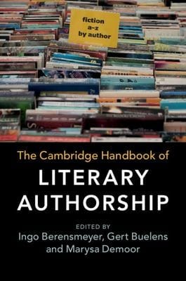 Cambridge Handbook of Literary Authorship