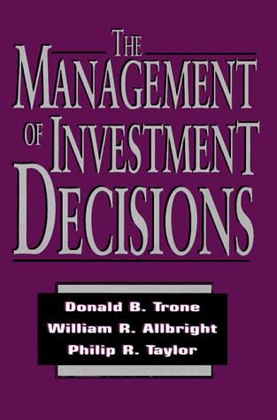 The management of investment decisions
