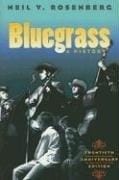 Bluegrass: A HISTORY  20TH ANNIVERSARY EDITION (Music in American Life)
