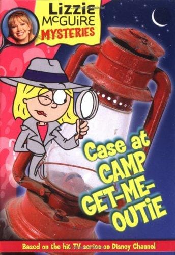 Case at Camp Get-Me-Outie (Lizzie McGuire Mysteries #2)