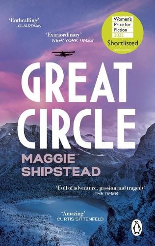 Great Circle: Longlisted for the Booker Prize 2021