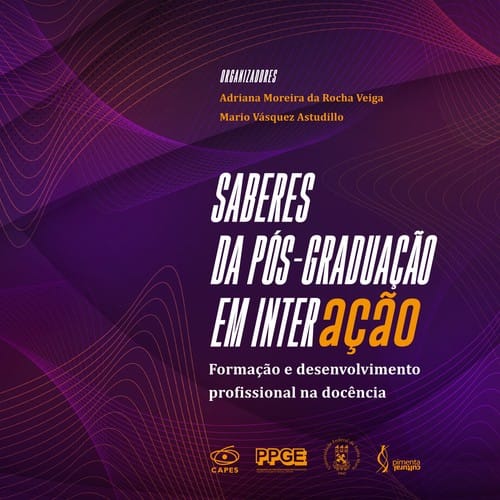 Saberes da pós-graduação em interação:: formação e desenvolvimento profissional na docência