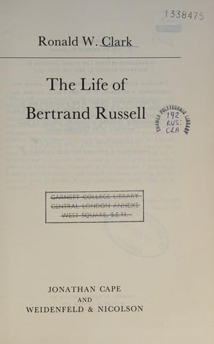 The life of Bertrand Russell