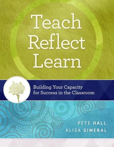 Teach, reflect, learn: building your capacity for success in the classroom