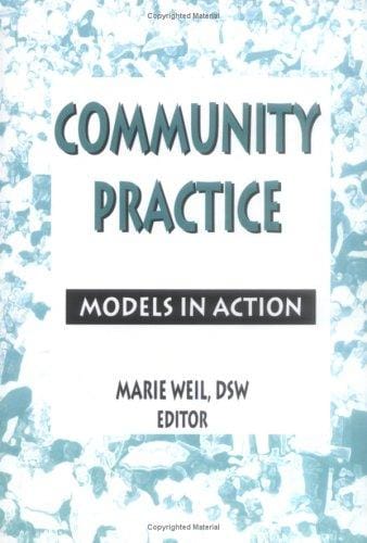 Community Practice: Models in Action (Community Practice Series) (Community Practice Series)