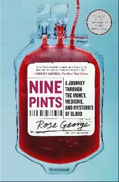 Nine pints: a journey through the money, medicine, and mysteries of blood