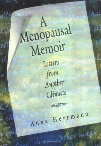 A menopausal memoir: letters from another climate
