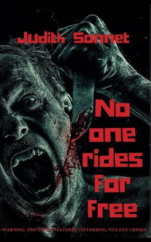 No One Rides for Free: An Extreme Novella