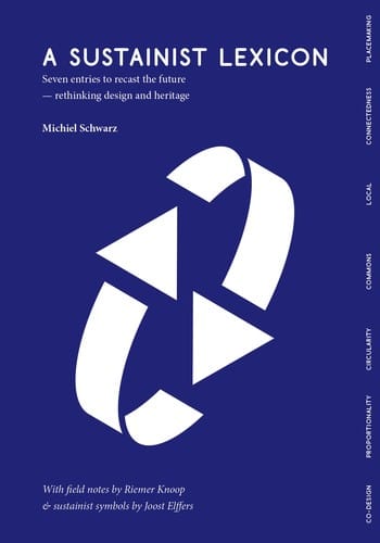 A sustainist lexicon: seven entries to recast the future - rethinking design and heritage