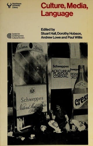 Culture, media, language: working papers in cultural studies, 1972-79