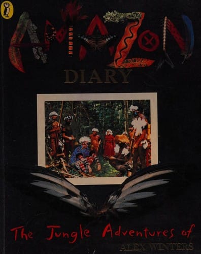 Amazon diary: [the jungle adventures of Alex Winters]