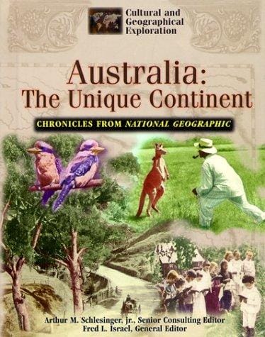 Australia: The Unique Continent (Cultural and Geographical Exploration)