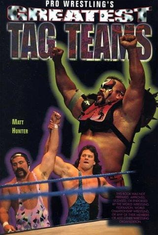 Pro Wrestling's Greatest Tag Teams (Pro Wrestling Legends)