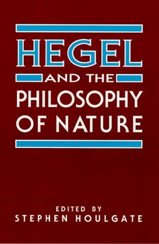 Hegel and the philosophy of nature