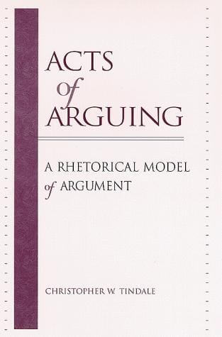 Acts of Arguing: A Rhetorical Model of Argument (S U N Y Series in Logic and Language)