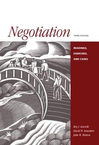 Negotiation: Readings, Cases, and Exercises