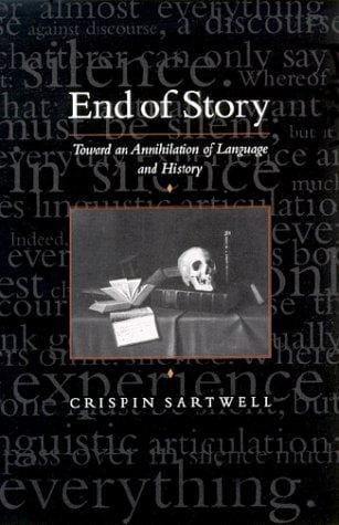 End of story: toward an annihilation of language and history