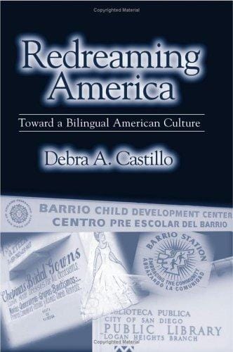 Redreaming America: toward a bilingual American culture