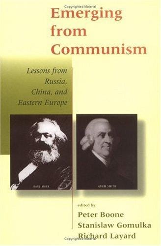 Emerging from Communism: lessons from Russia, China, and Eastern Europe