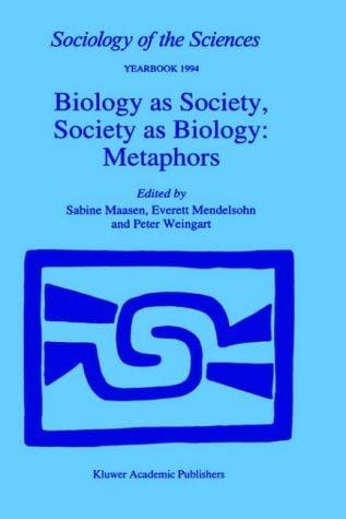 Biology as society, society as biology: metaphors