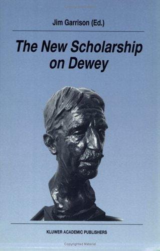 The new scholarship on Dewey