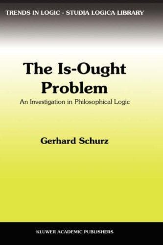 The is-ought problem: an investigation in philosophical logic