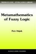 Metamathematics of Fuzzy Logic (Trends in Logic)