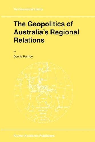 The geopolitics of Australia's regional relations